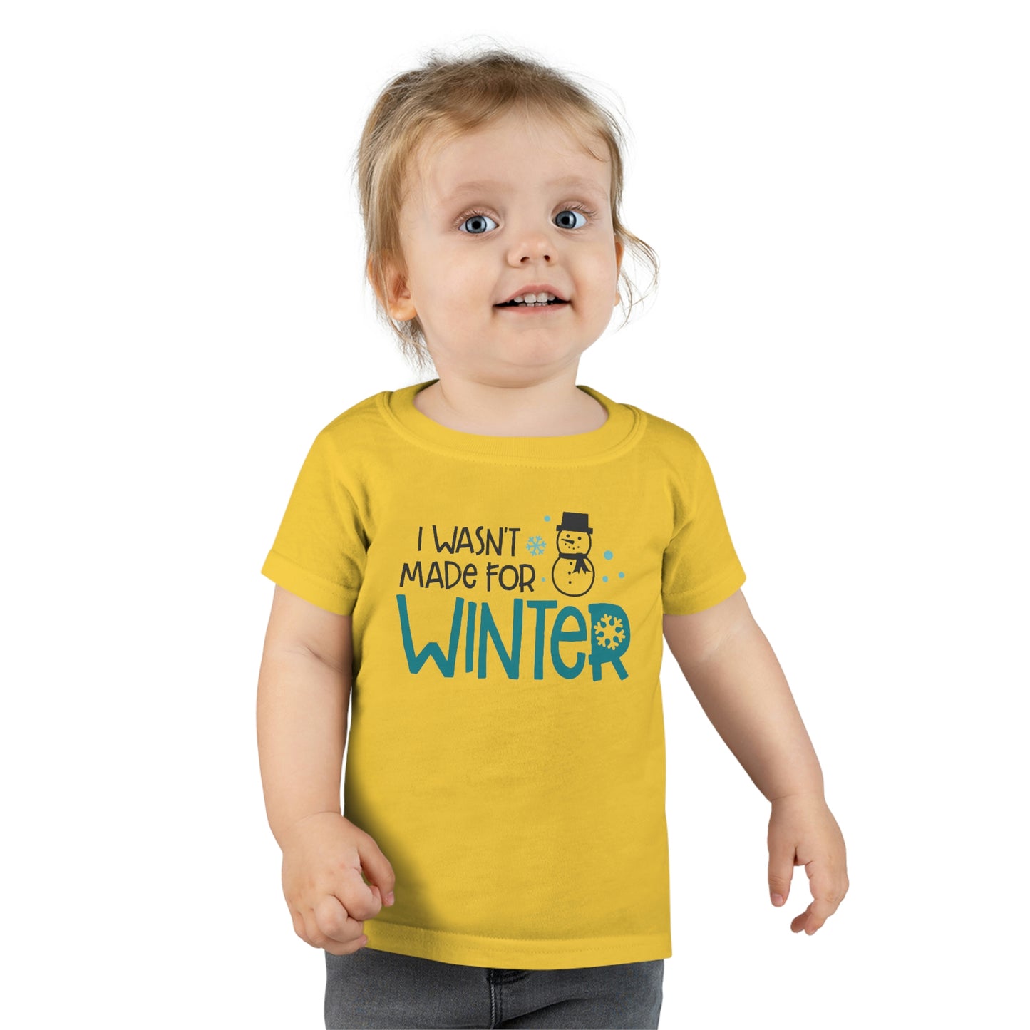 I Wasn’t Made For Winter Toddler T-shirt