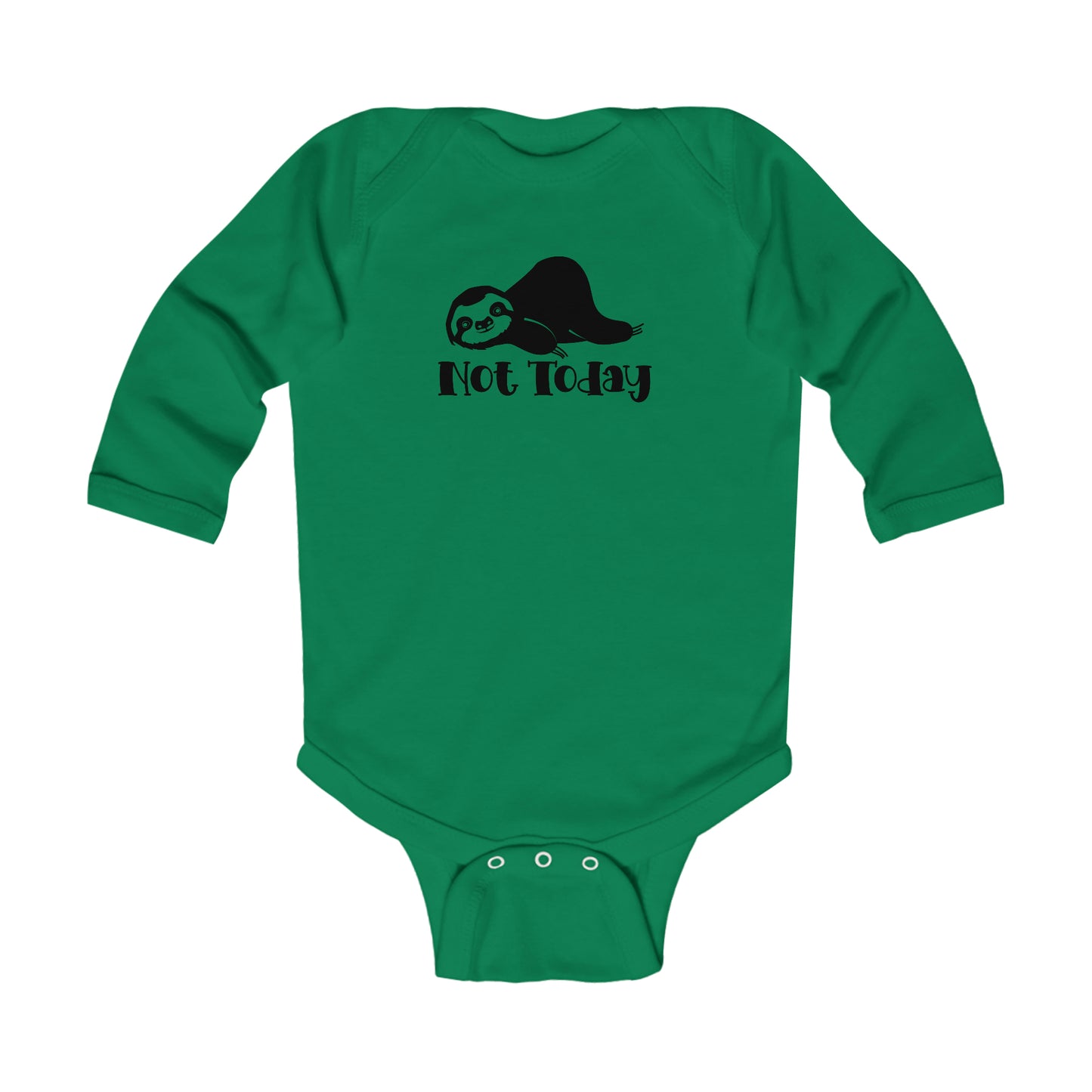 Not Today Infant Bodysuit