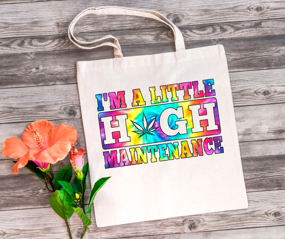High Maintenance Tote Bag