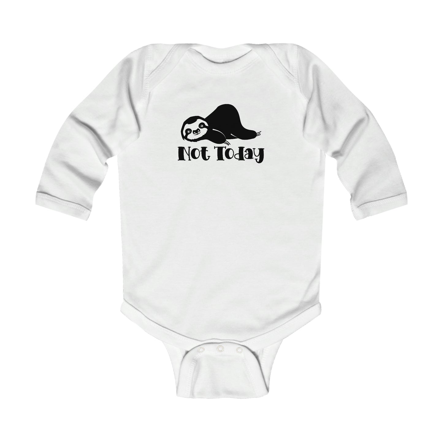 Not Today Infant Bodysuit