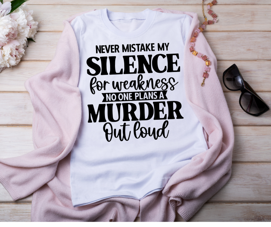 Never Mistake My Silence T-Shirt