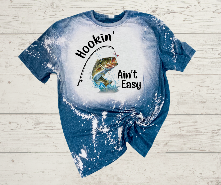 Hookin Ain't Easy T-Shirt