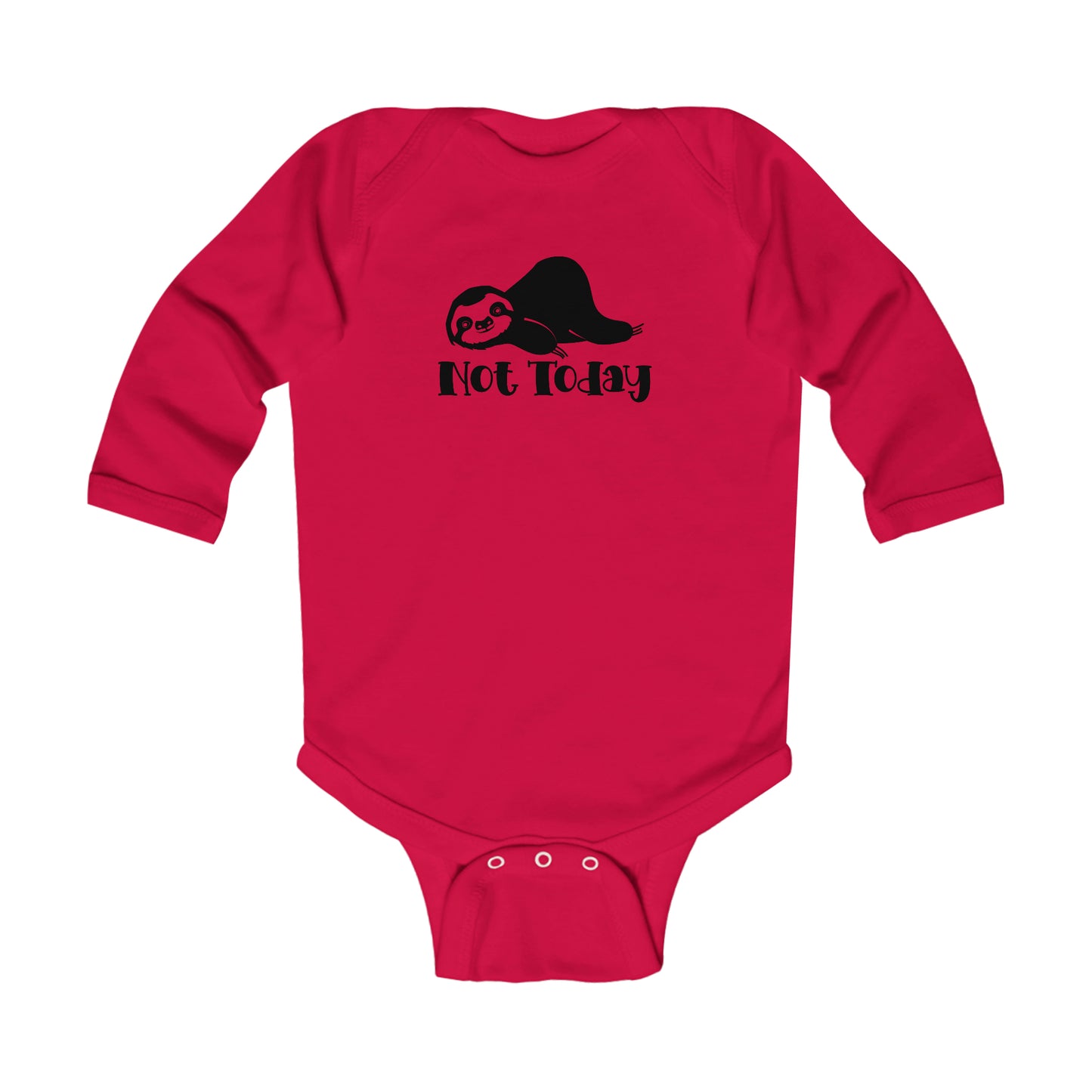 Not Today Infant Bodysuit