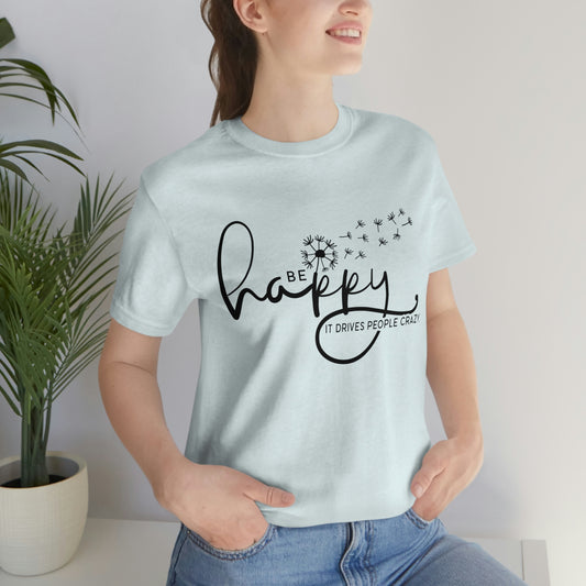 Be Happy Tee