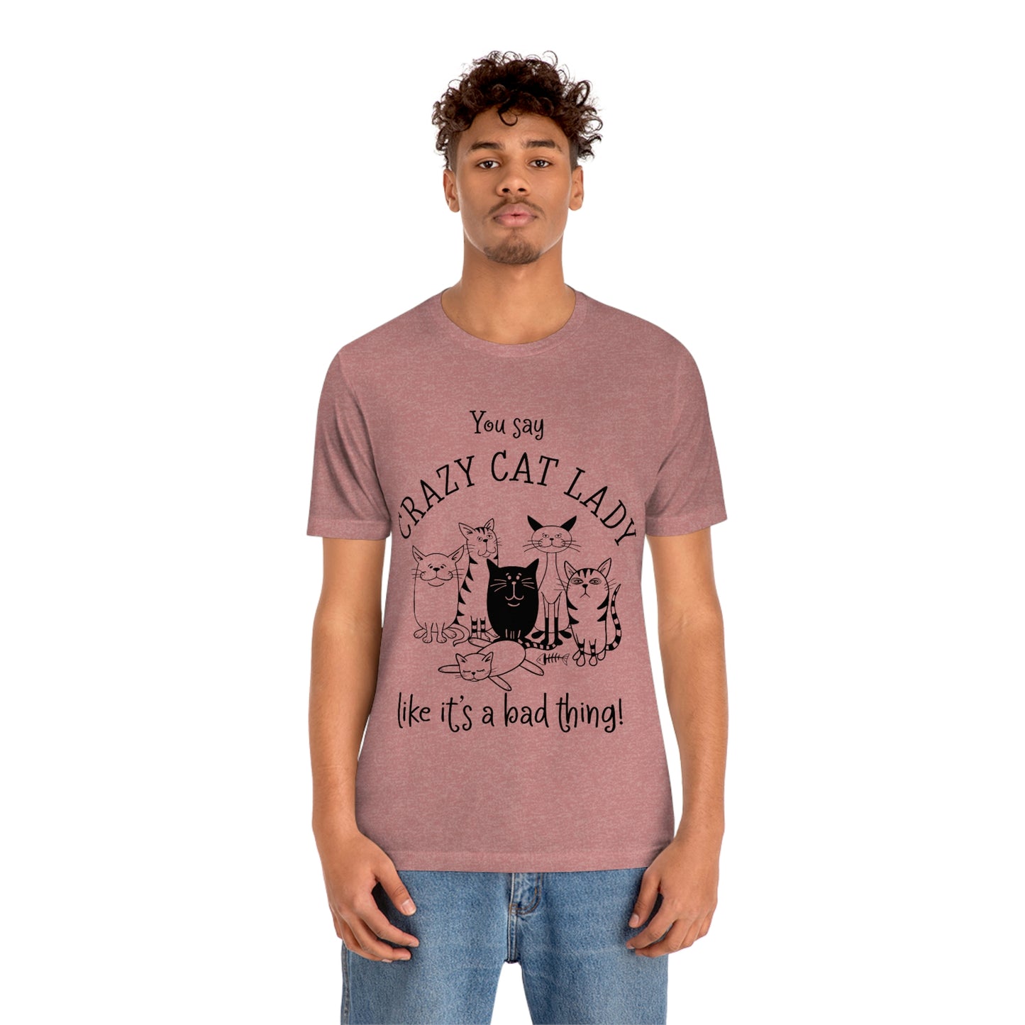 Crazy Cat Lady  Short Sleeve Tee