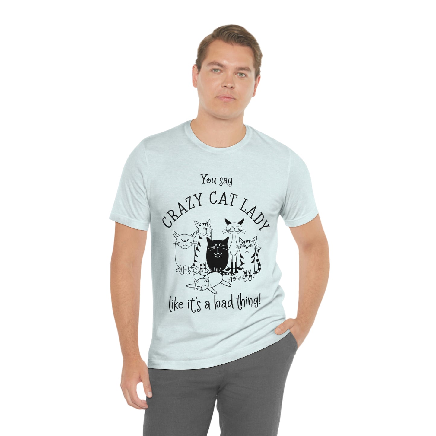 Crazy Cat Lady  Short Sleeve Tee