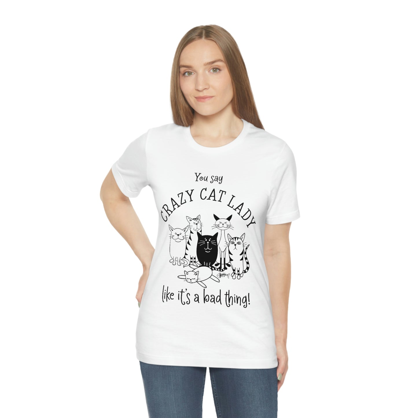 Crazy Cat Lady  Short Sleeve Tee