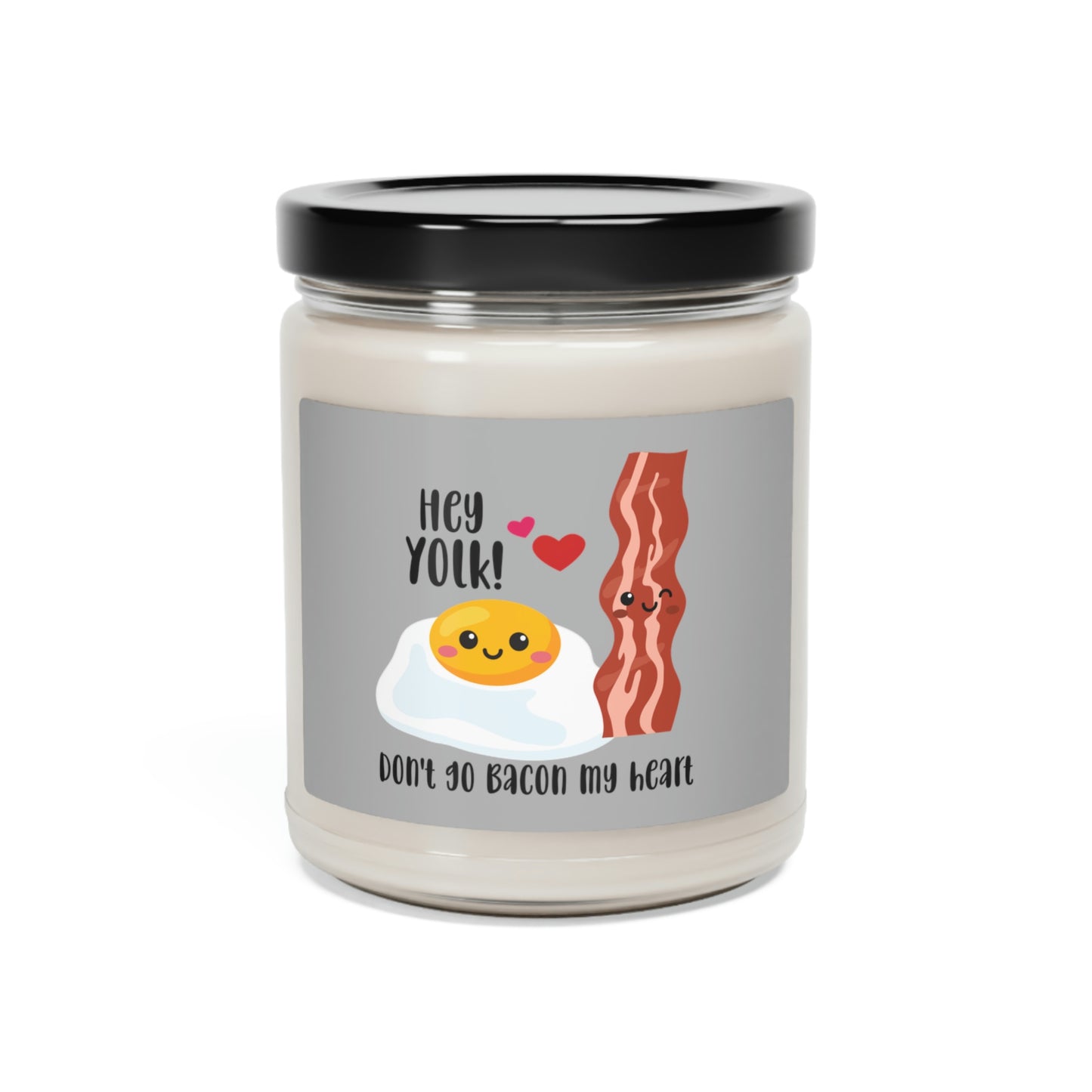 Don’t Go Bacon My Heart Soy Candle, 9oz