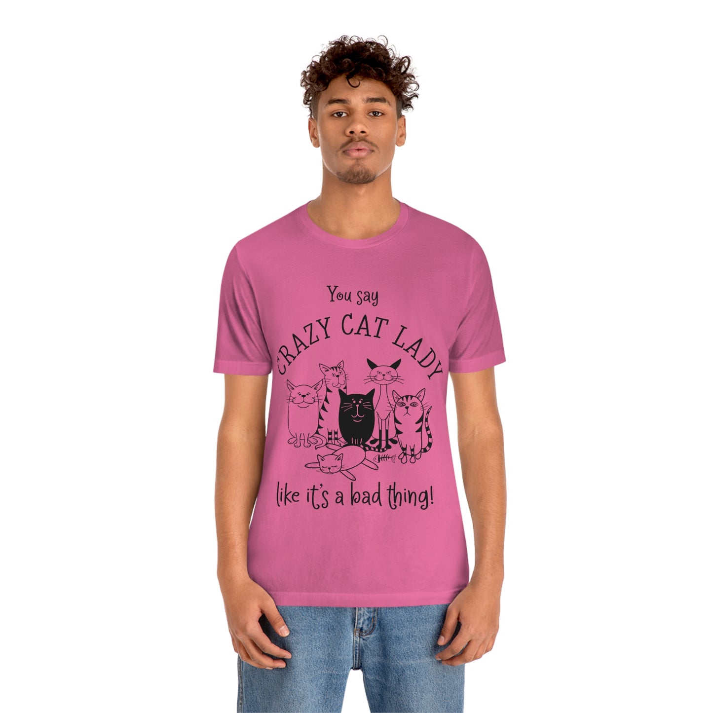 Crazy Cat Lady  Short Sleeve Tee