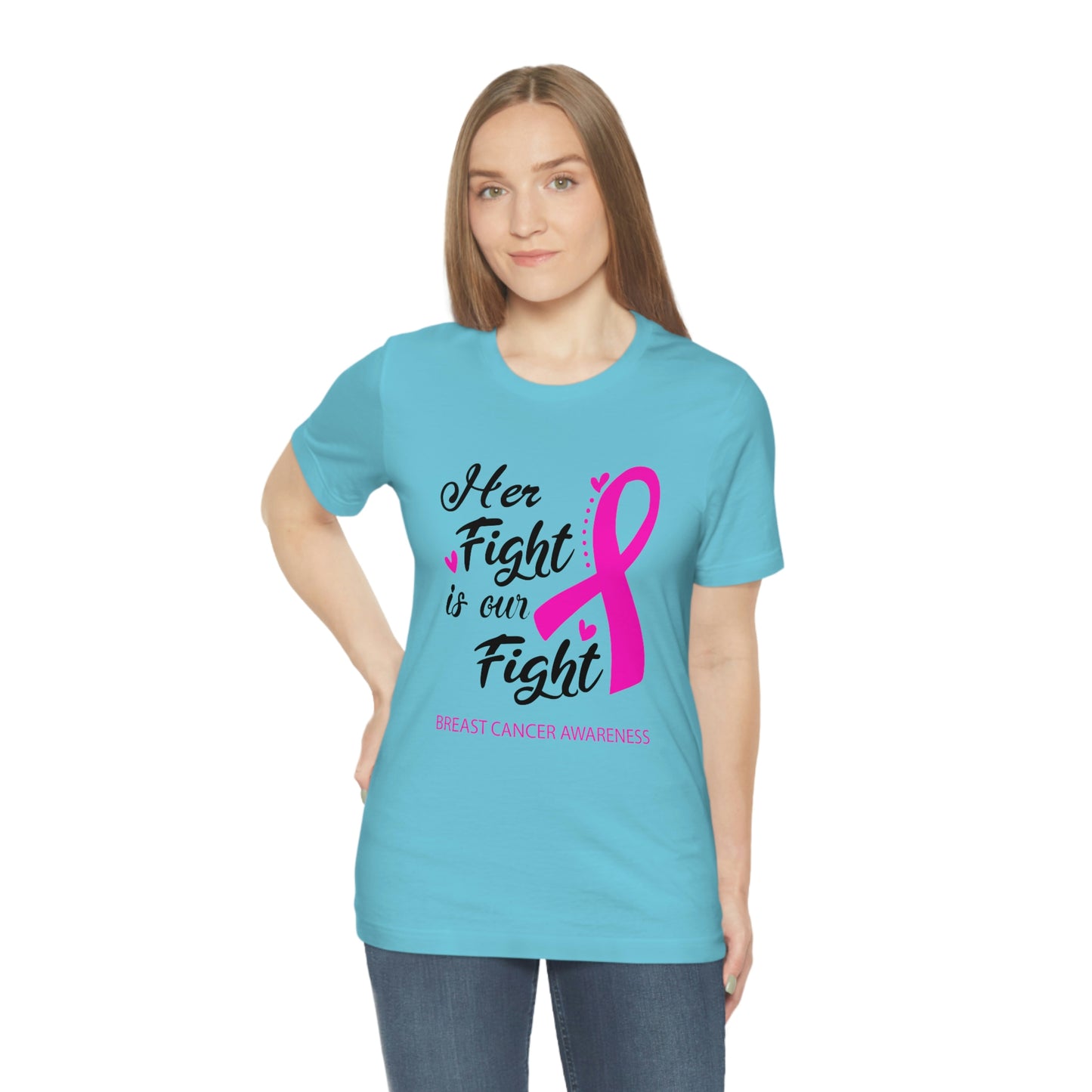 Her fight is our fight (white font) Tee