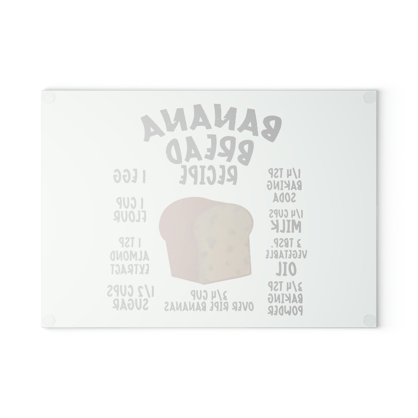 Banana Bread recipe Glass Cutting Board