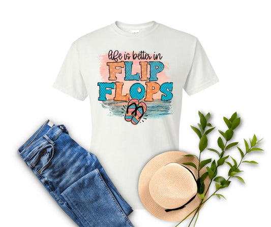 Life Is Better In Flip Flops T-Shirt