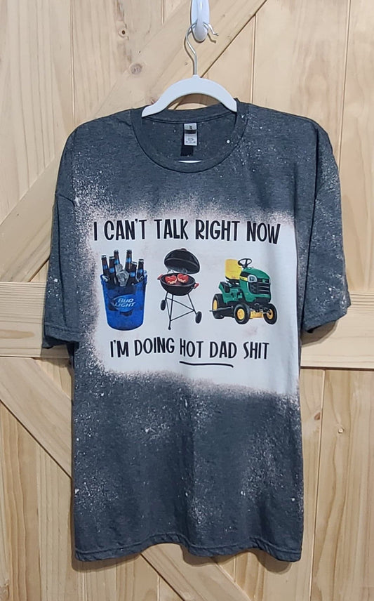 Cant Talk Right Now T-Shirt
