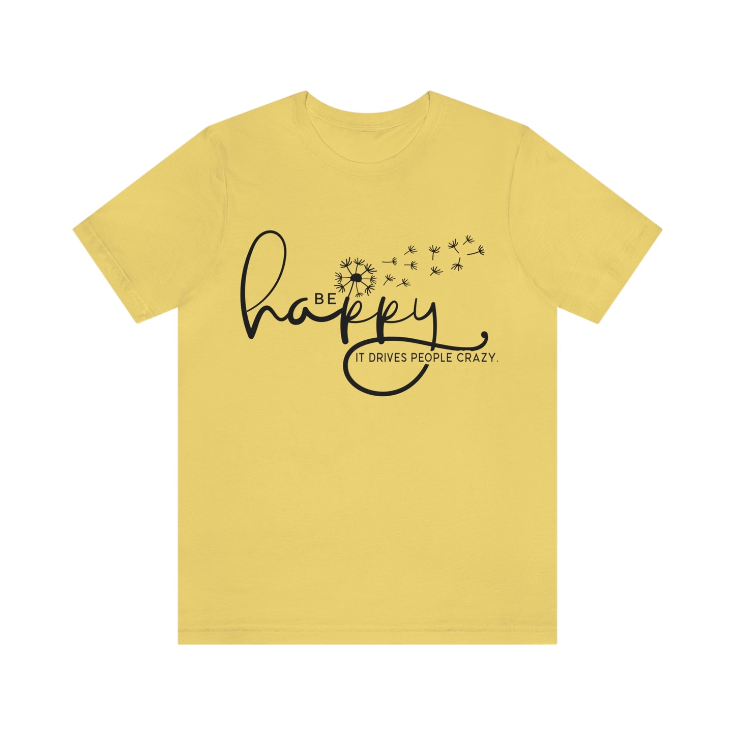 Be Happy Tee