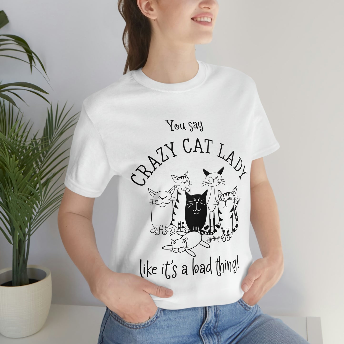 Crazy Cat Lady  Short Sleeve Tee