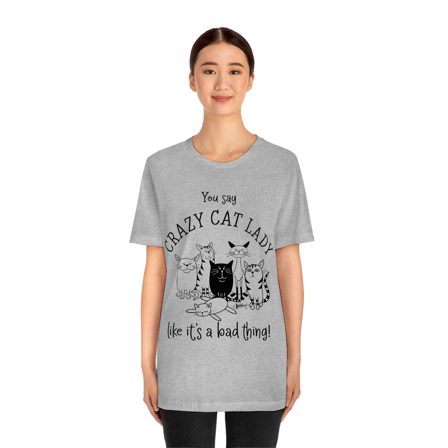 Crazy Cat Lady  Short Sleeve Tee