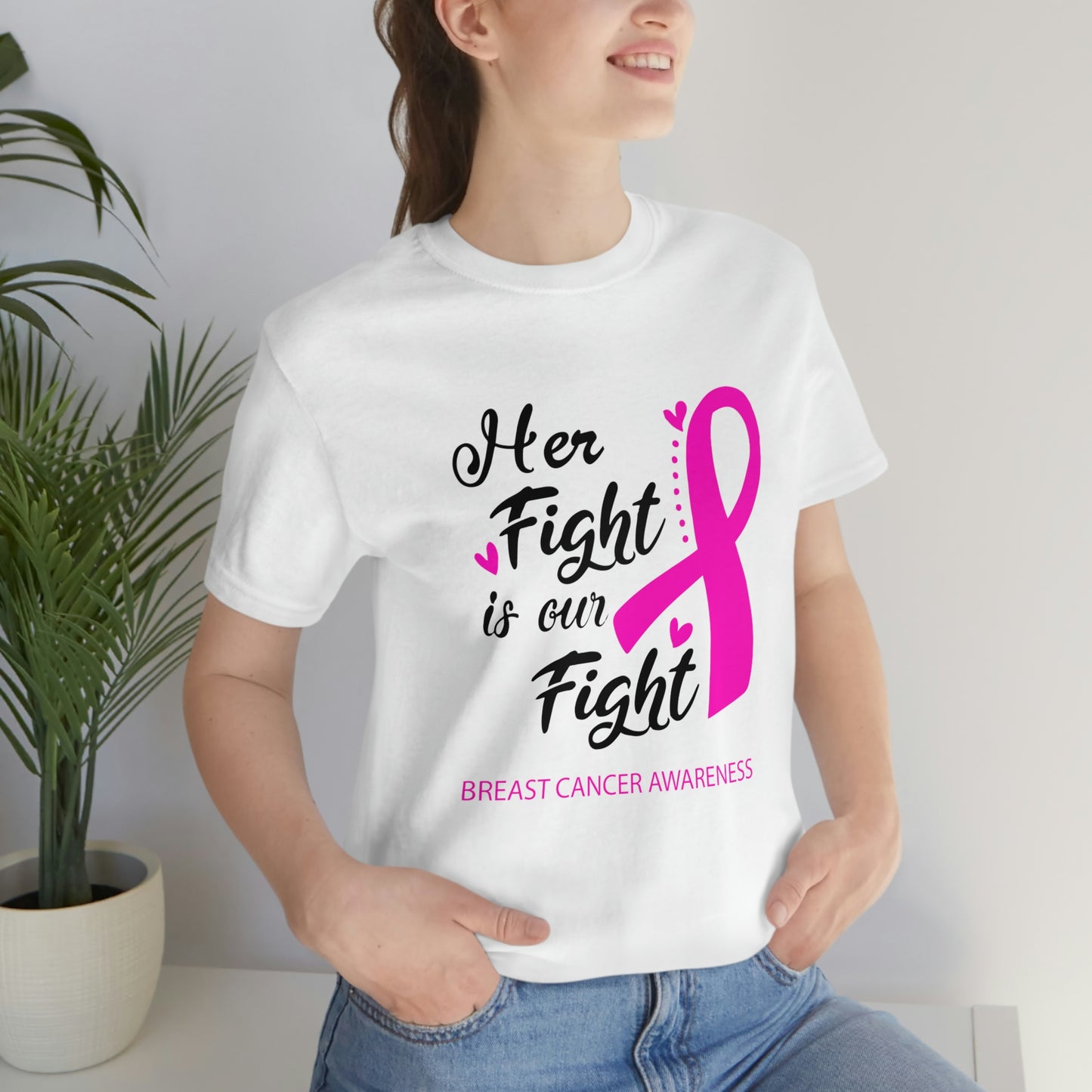 Her fight is our fight (white font) Tee