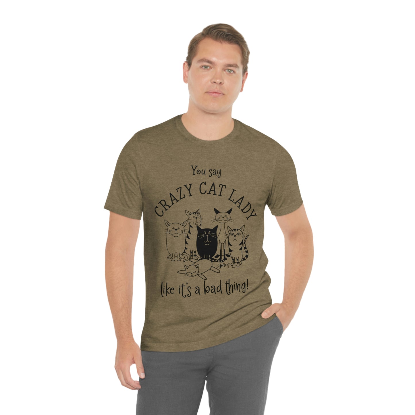 Crazy Cat Lady  Short Sleeve Tee