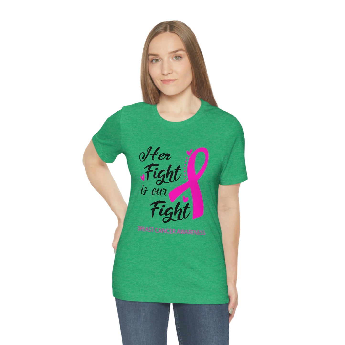 Her fight is our fight (white font) Tee