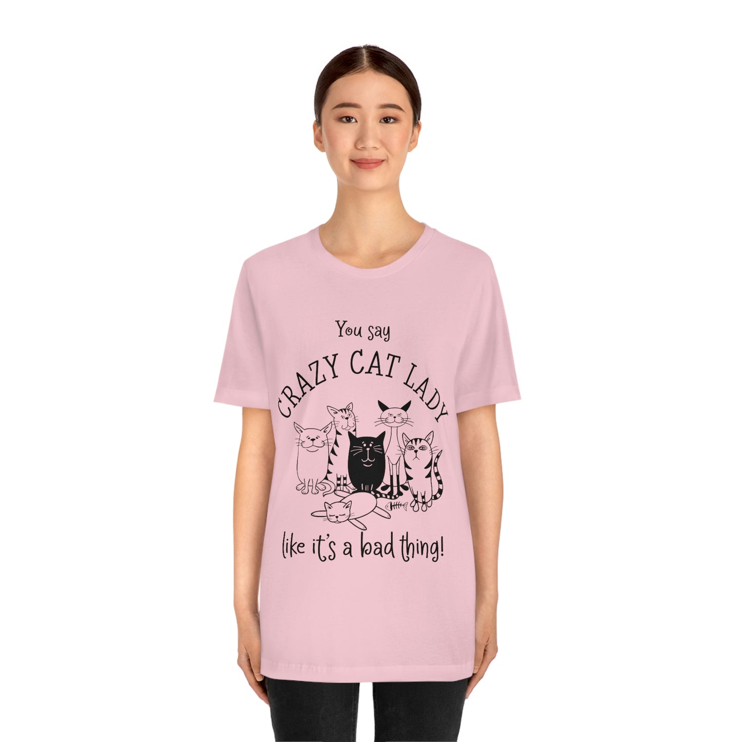 Crazy Cat Lady  Short Sleeve Tee