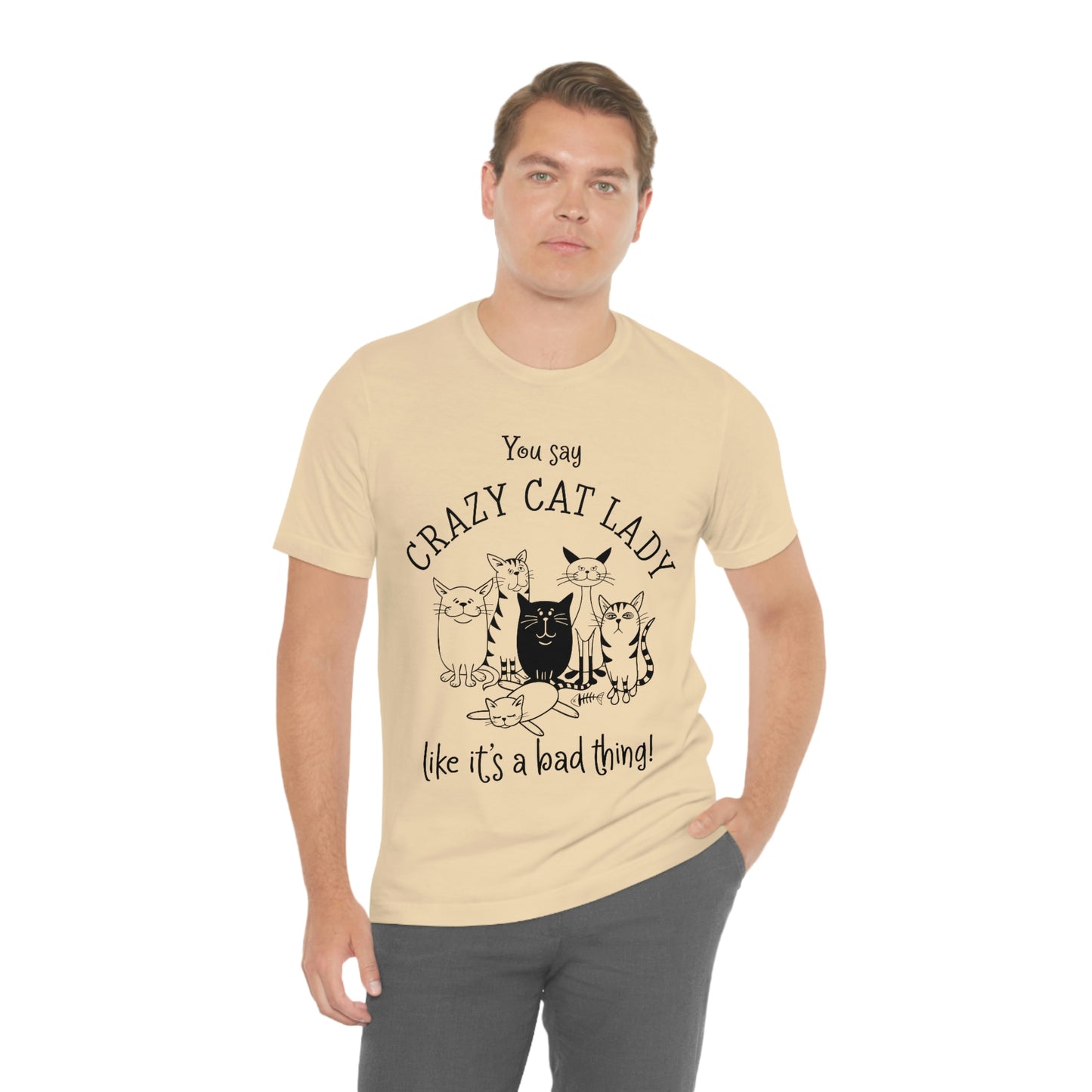 Crazy Cat Lady  Short Sleeve Tee