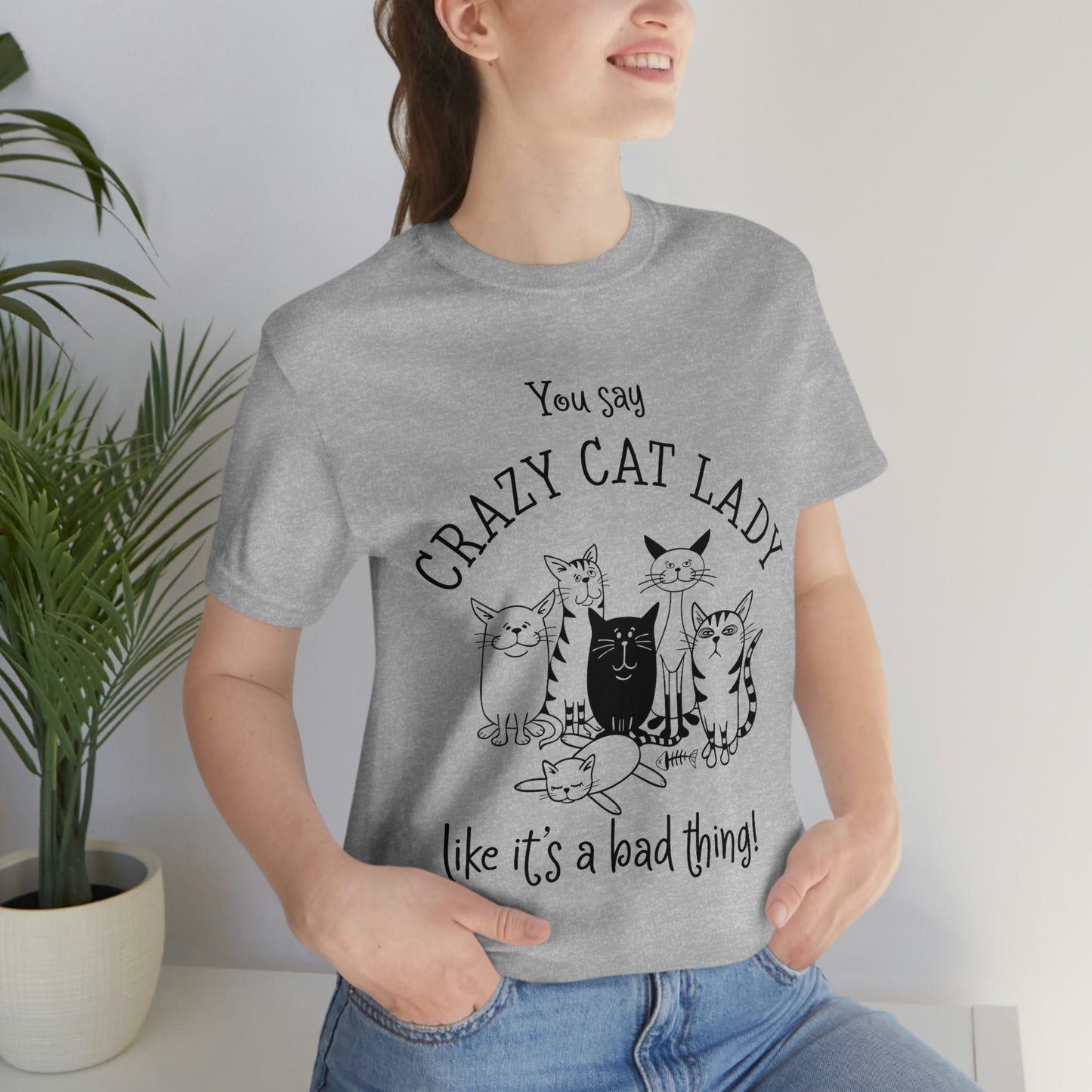 Crazy Cat Lady  Short Sleeve Tee