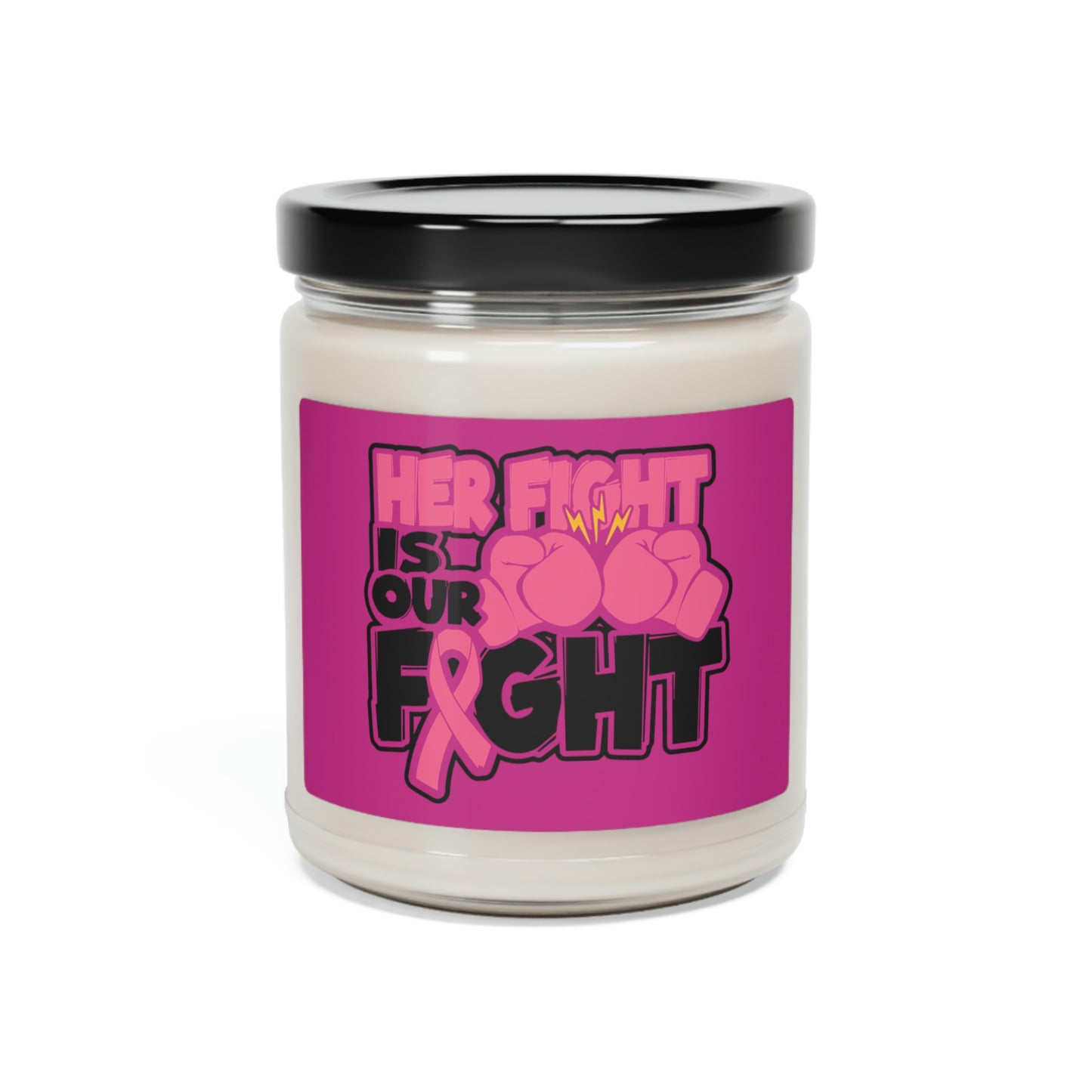 Her Fight Is out Fight Scented Soy Candle, 9oz