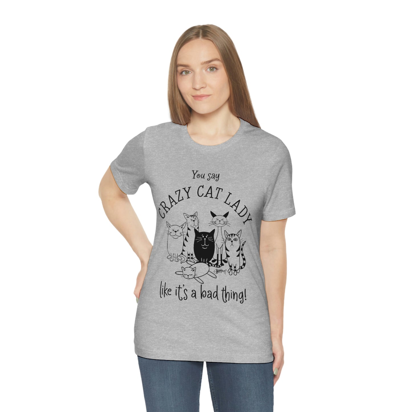 Crazy Cat Lady  Short Sleeve Tee