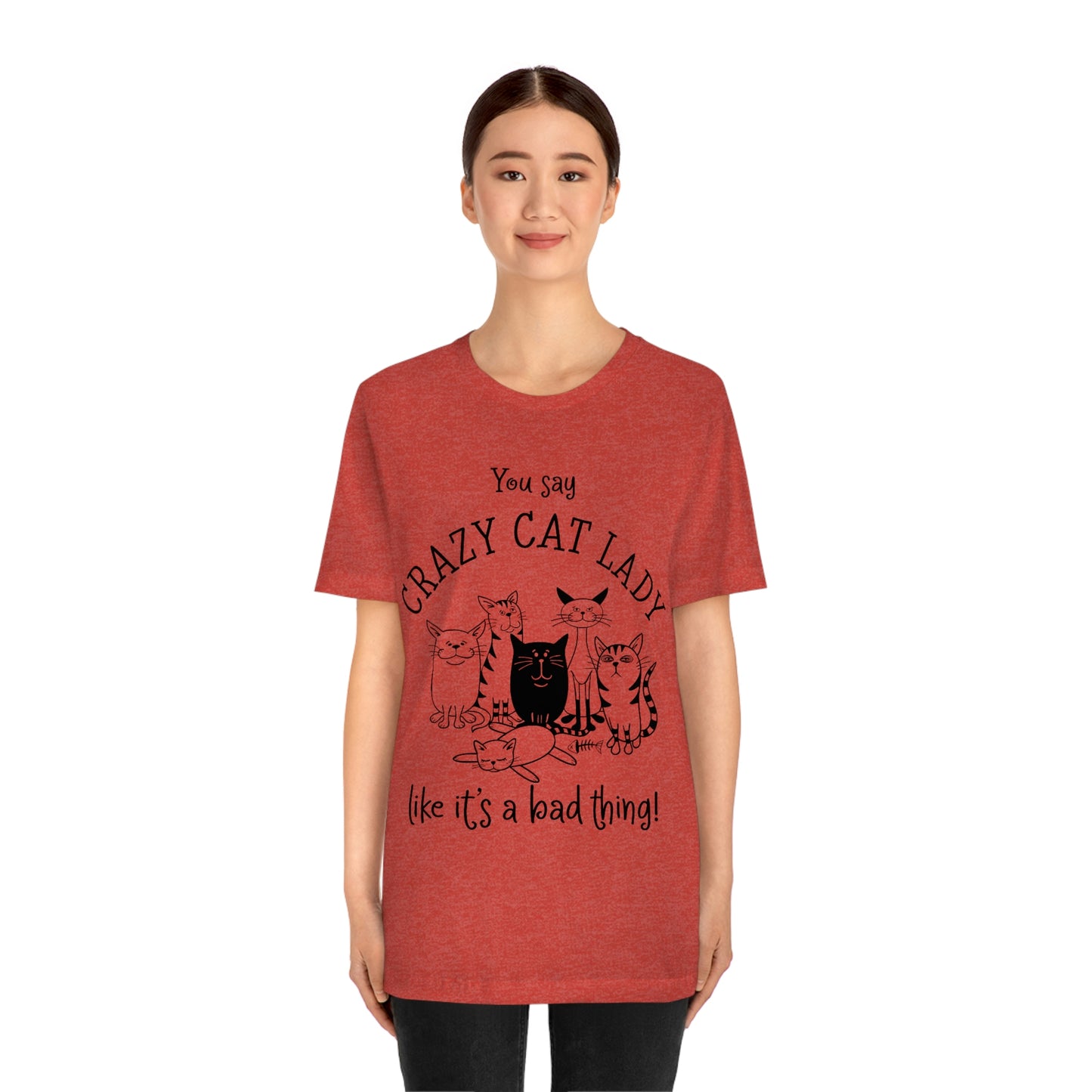 Crazy Cat Lady  Short Sleeve Tee