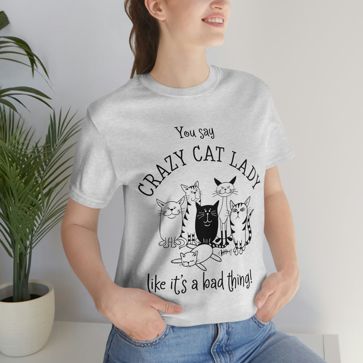 Crazy Cat Lady  Short Sleeve Tee