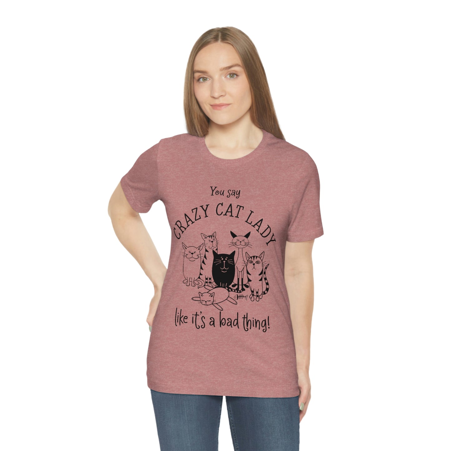 Crazy Cat Lady  Short Sleeve Tee