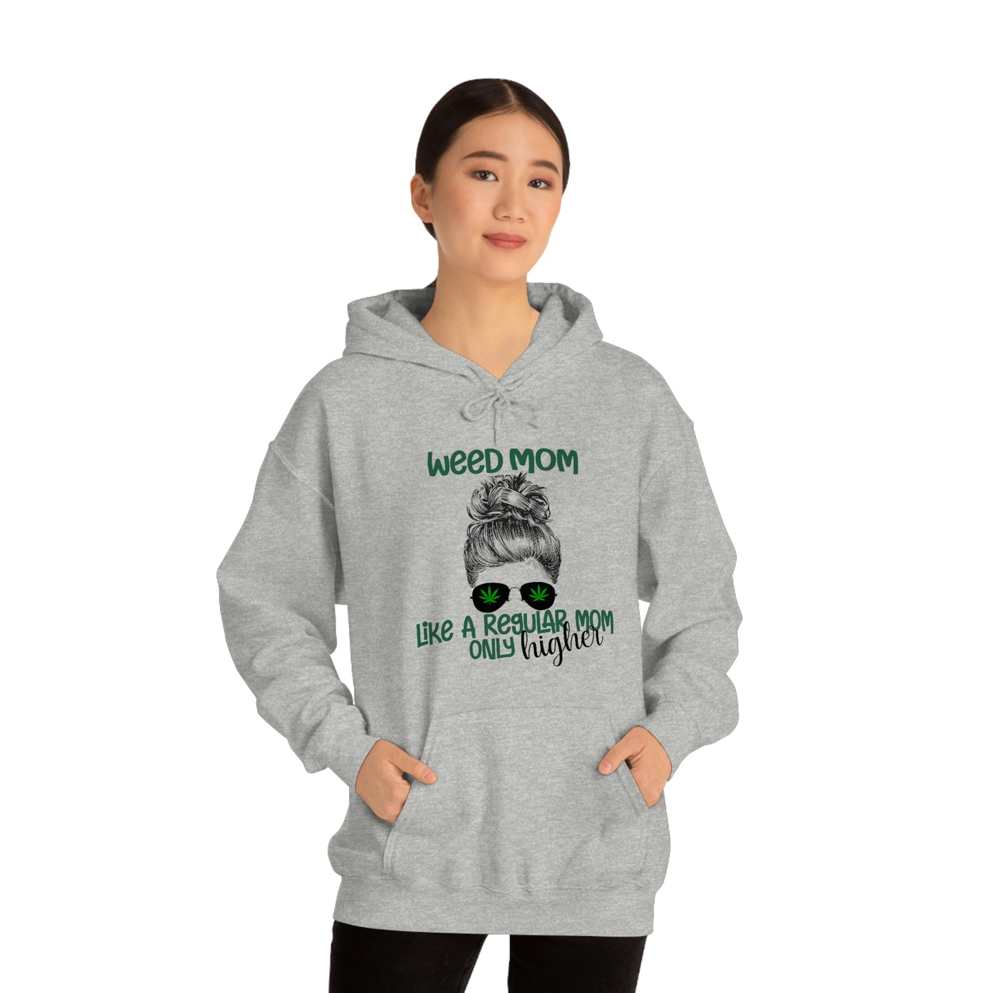 Weed Mom  Hooded Sweatshirt