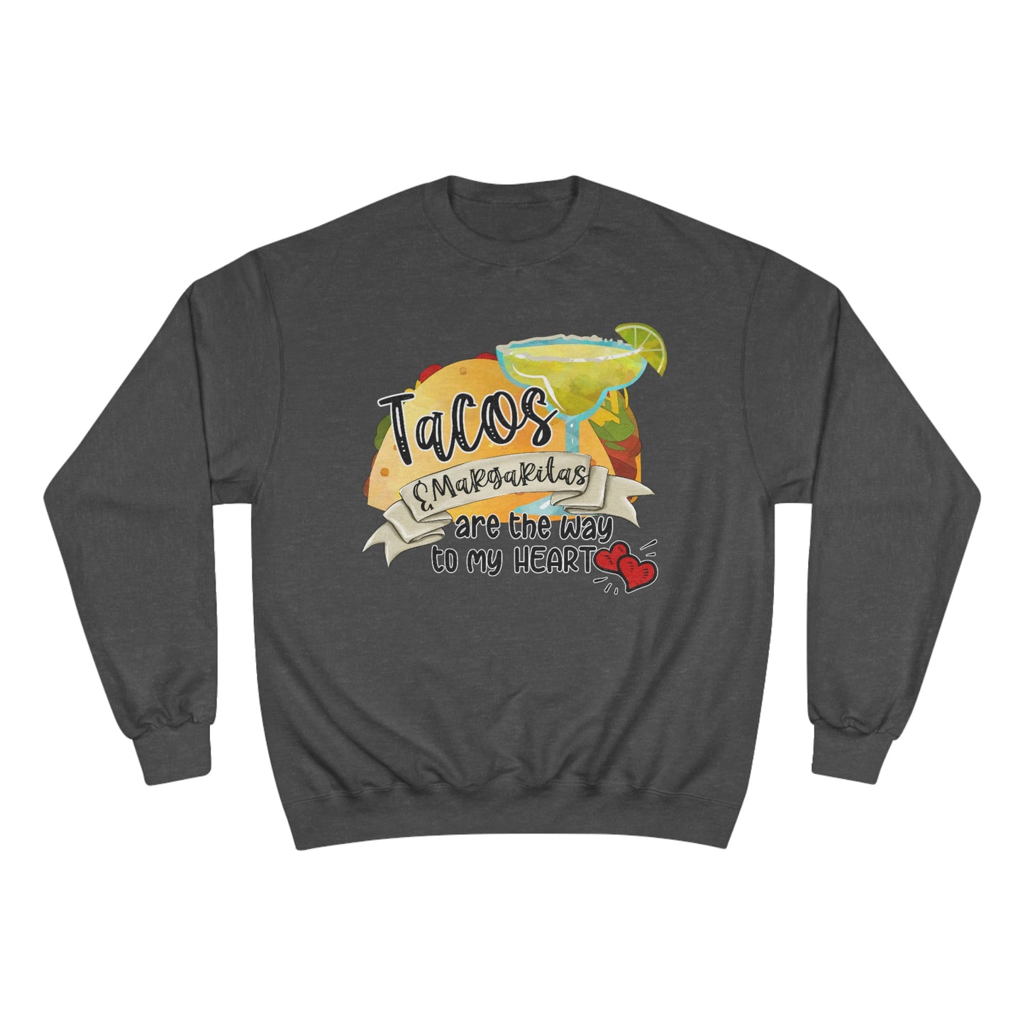 Taco & Margaritas - Champion Sweatshirt