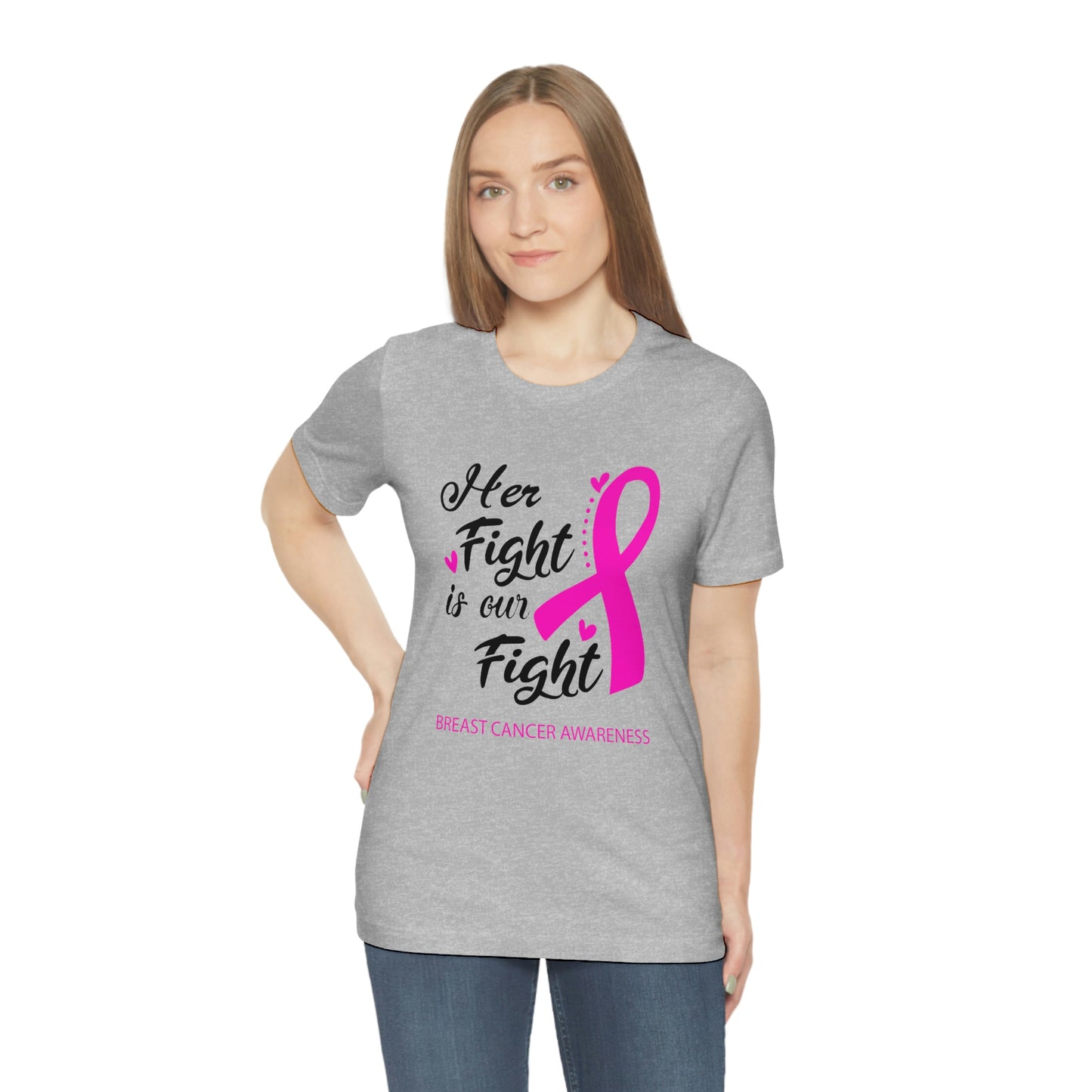 Her fight is our fight (white font) Tee