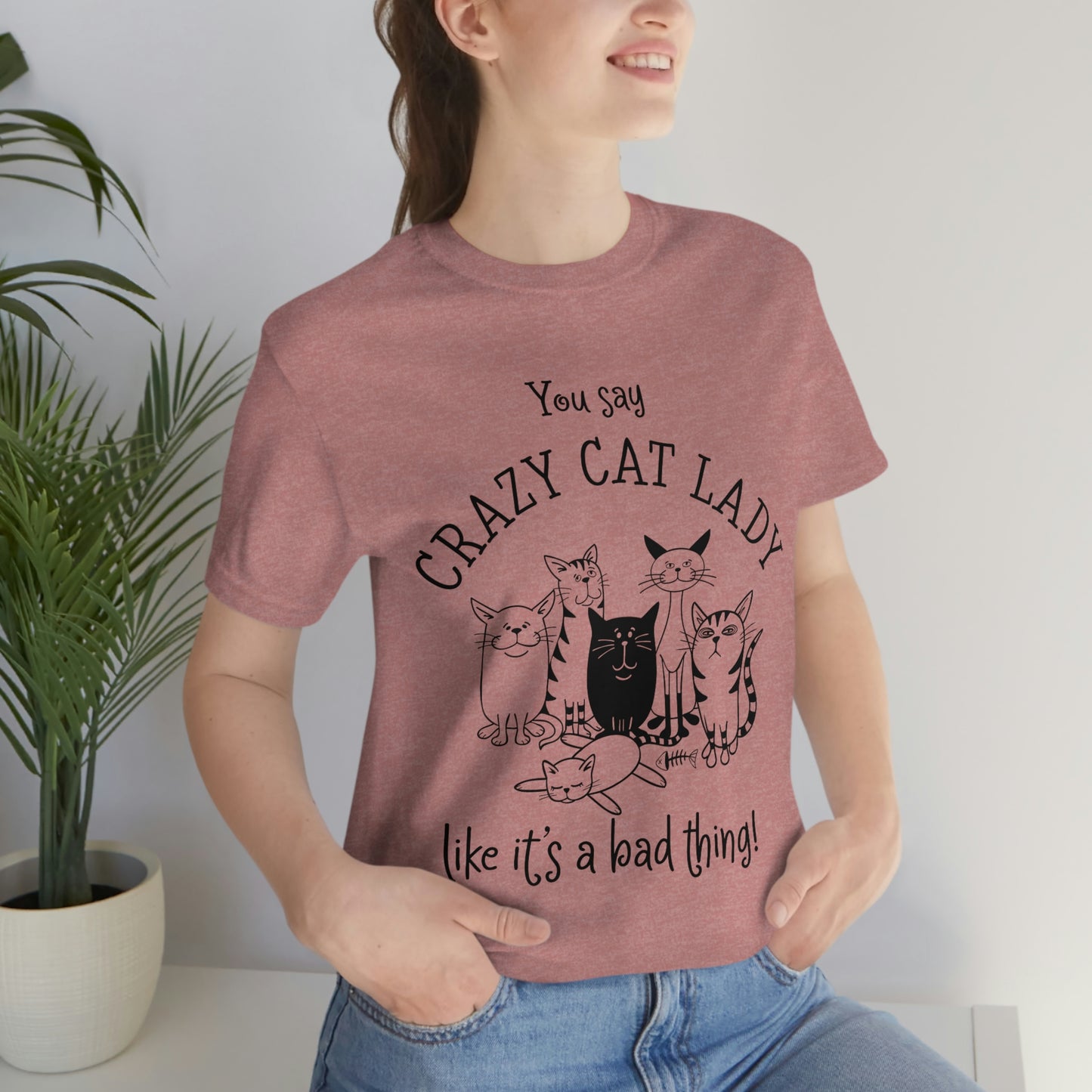 Crazy Cat Lady  Short Sleeve Tee