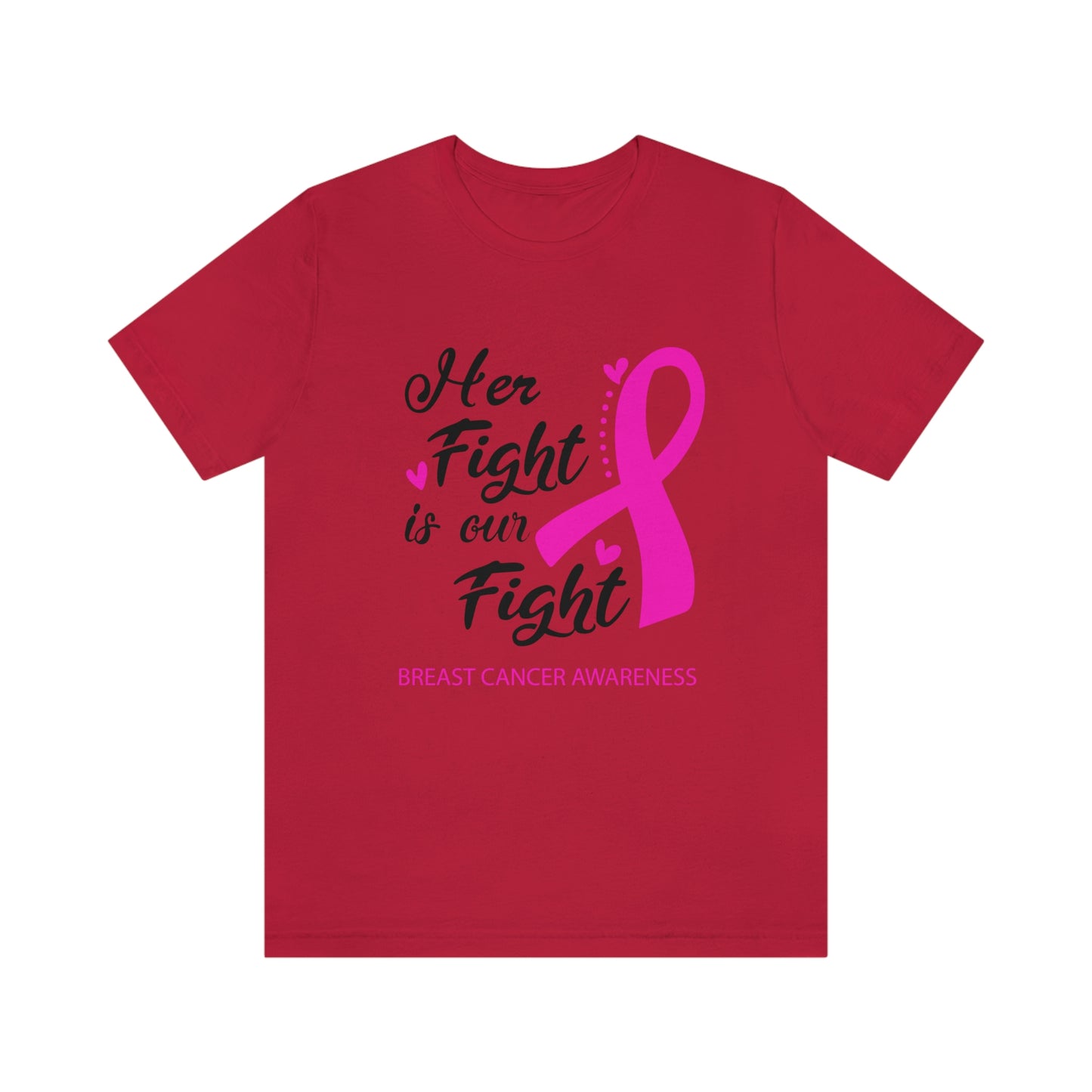 Her fight is our fight (white font) Tee