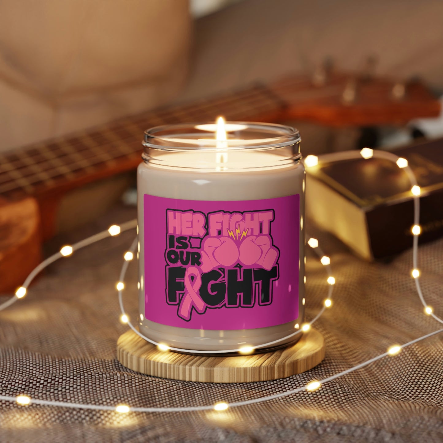 Her Fight Is out Fight Scented Soy Candle, 9oz