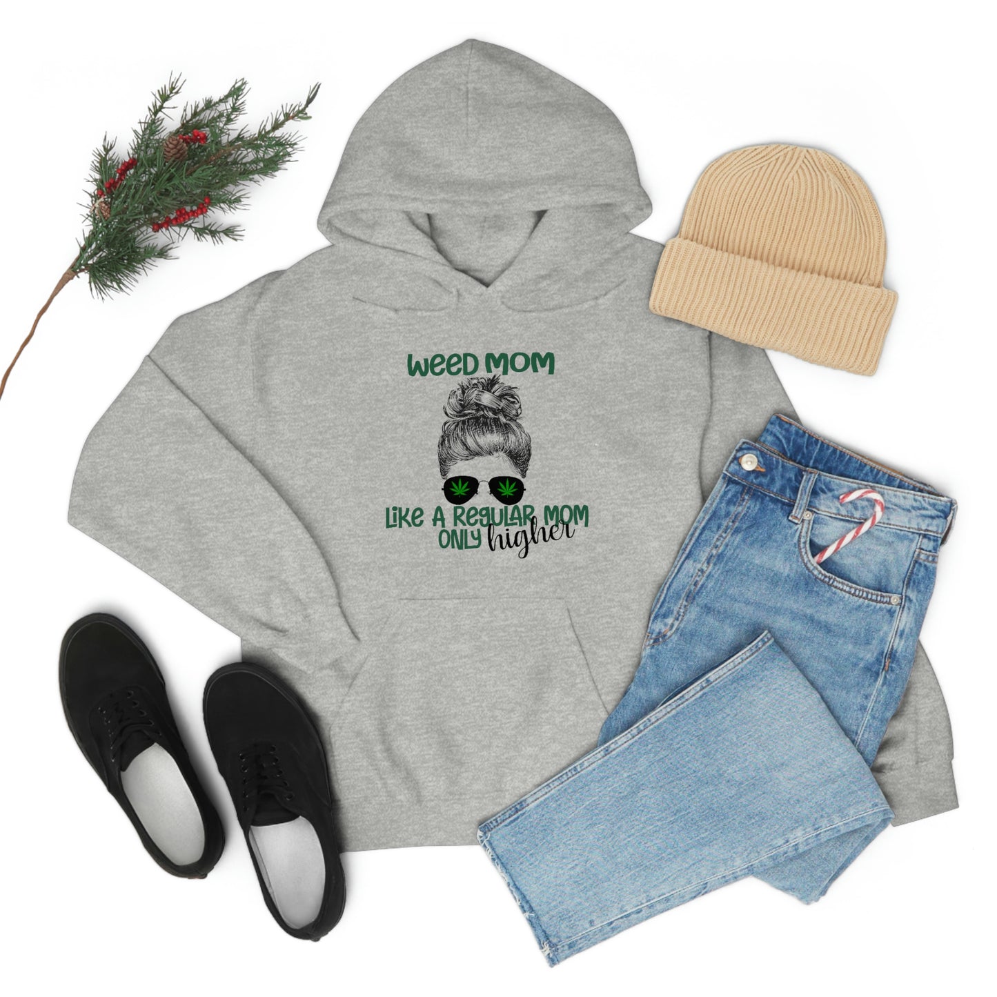 Weed Mom  Hooded Sweatshirt