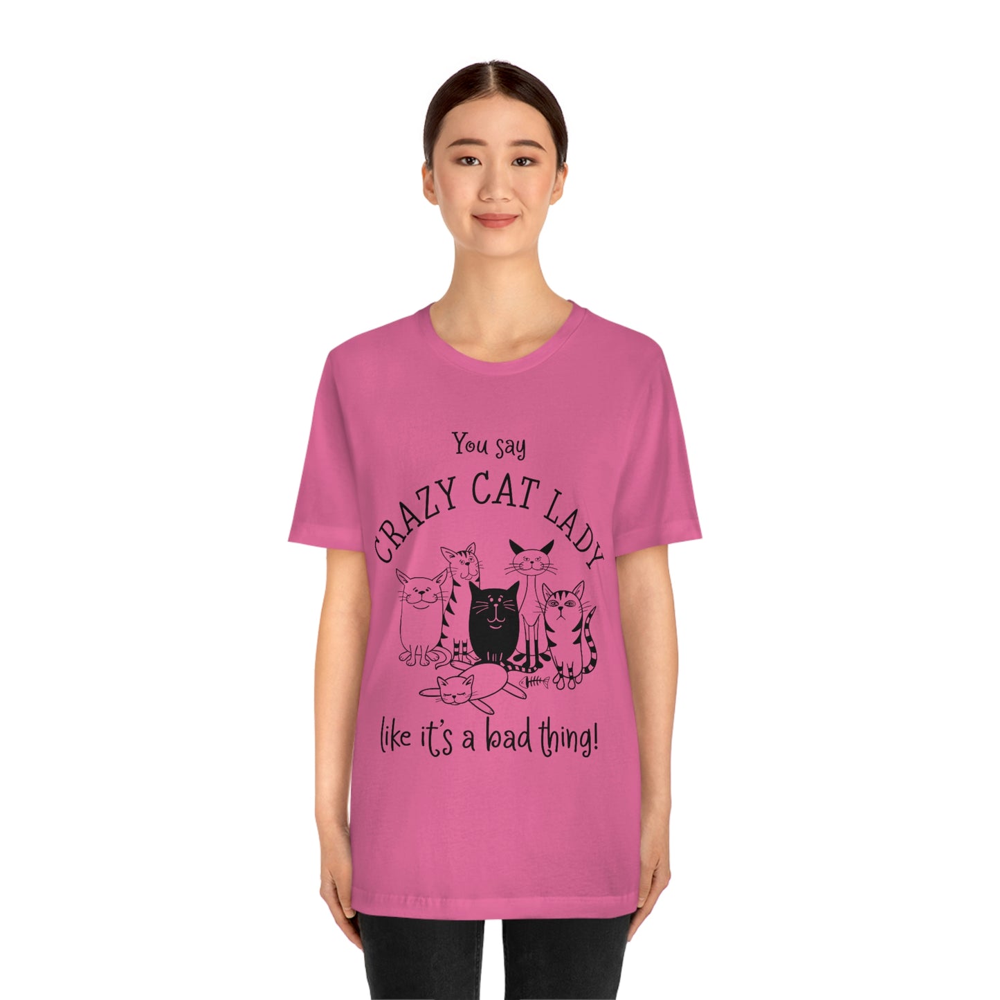 Crazy Cat Lady  Short Sleeve Tee