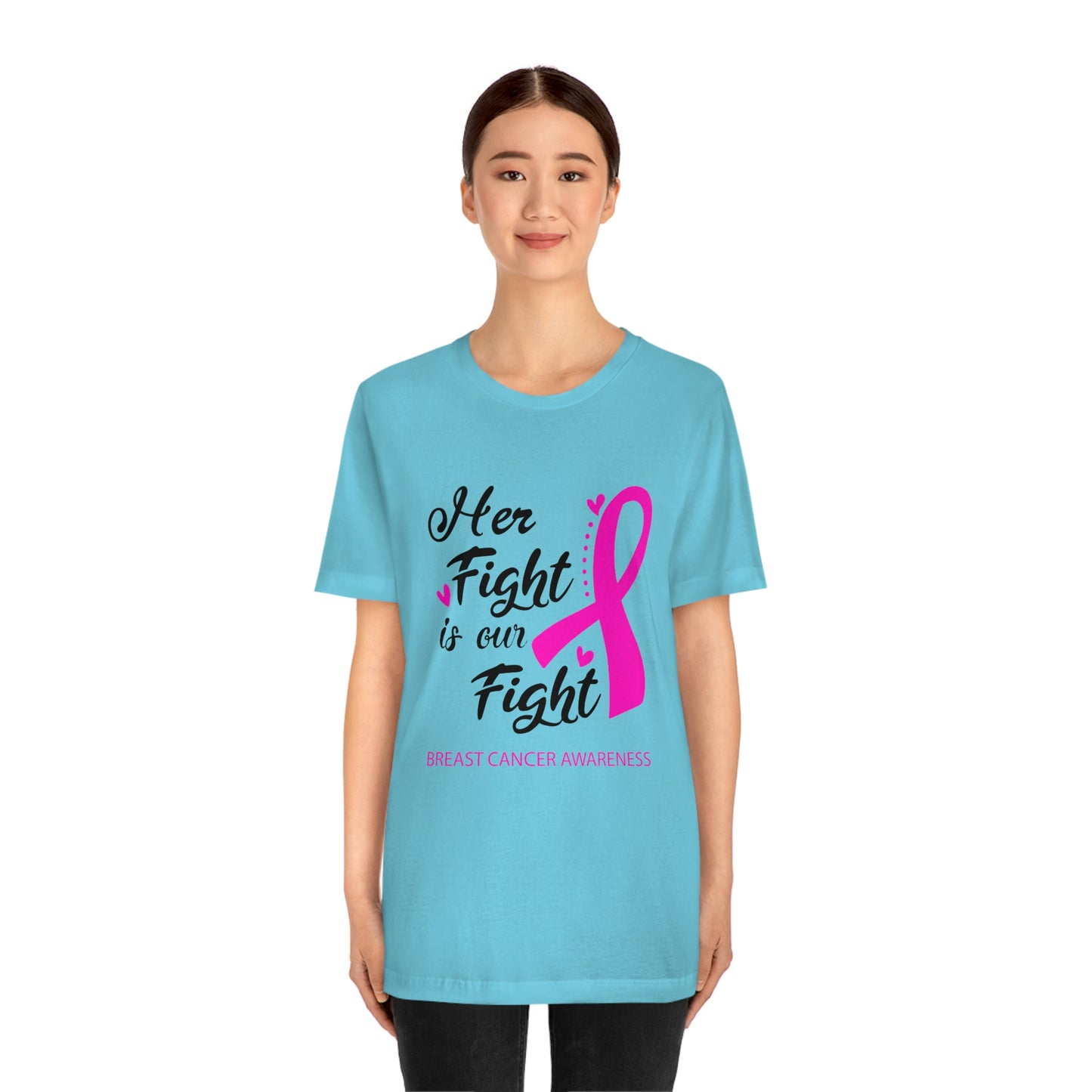 Her fight is our fight (white font) Tee