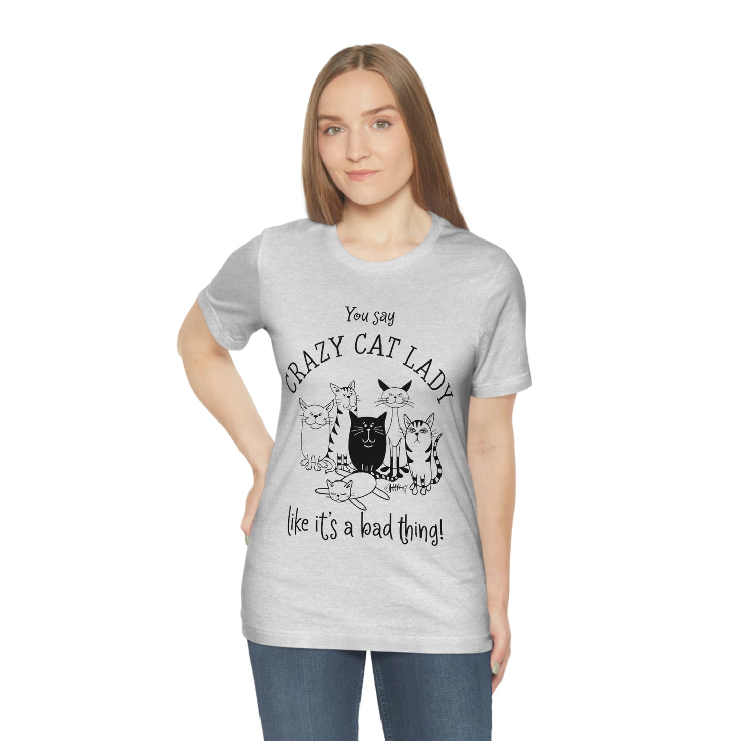 Crazy Cat Lady  Short Sleeve Tee