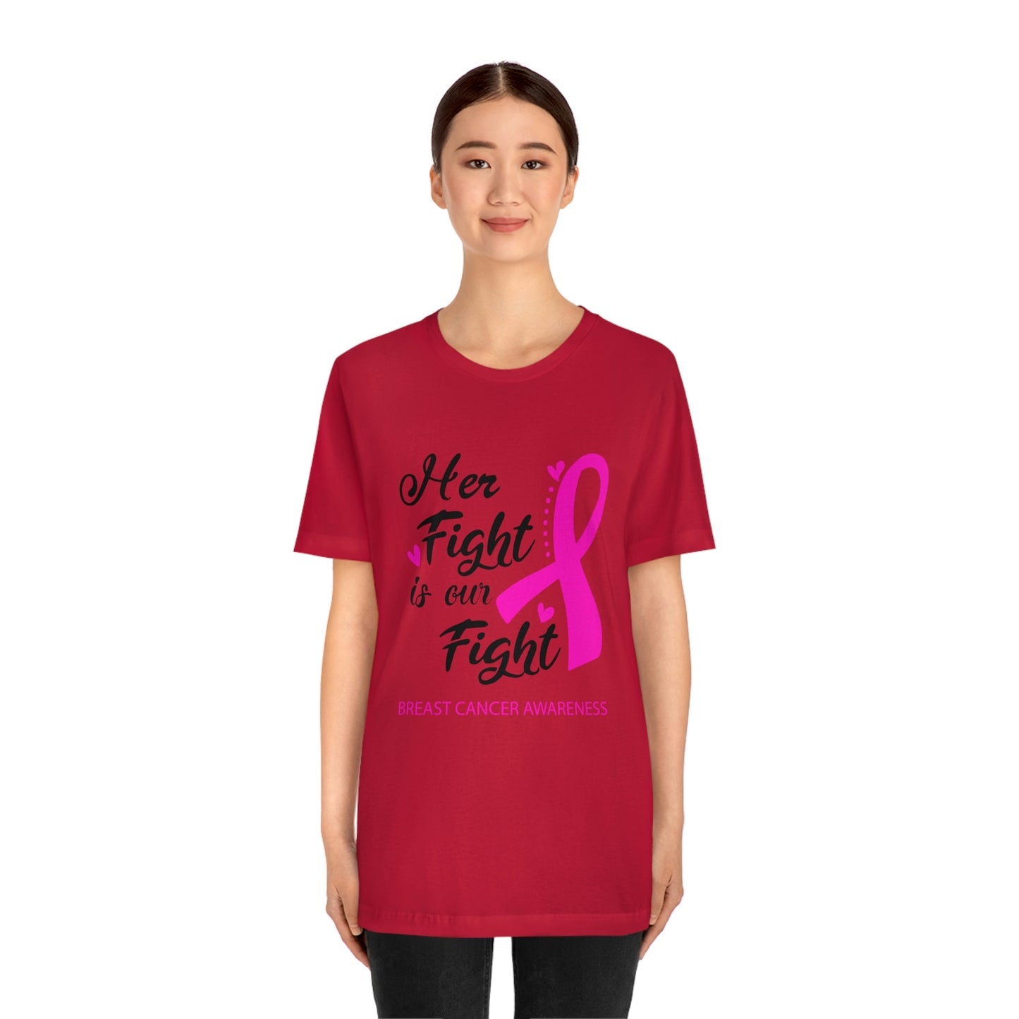 Her fight is our fight (white font) Tee