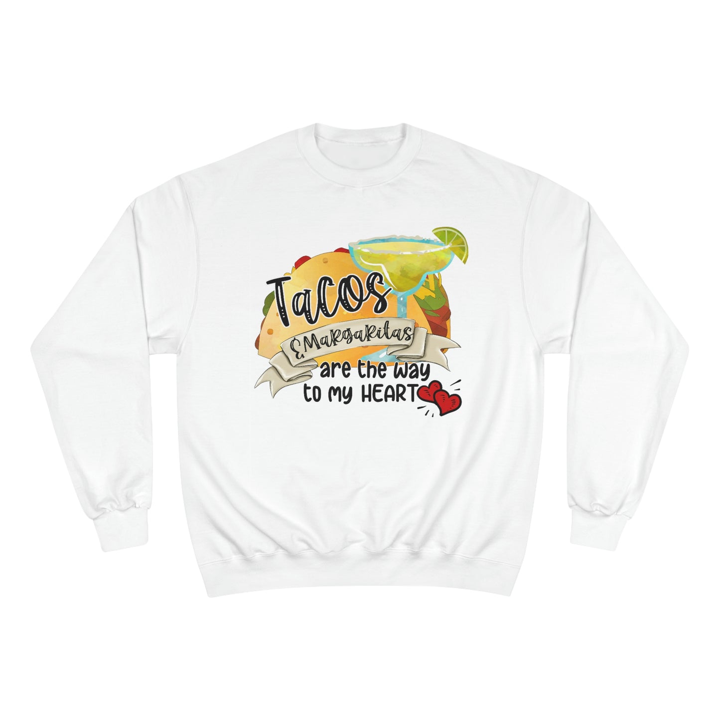 Taco & Margaritas - Champion Sweatshirt