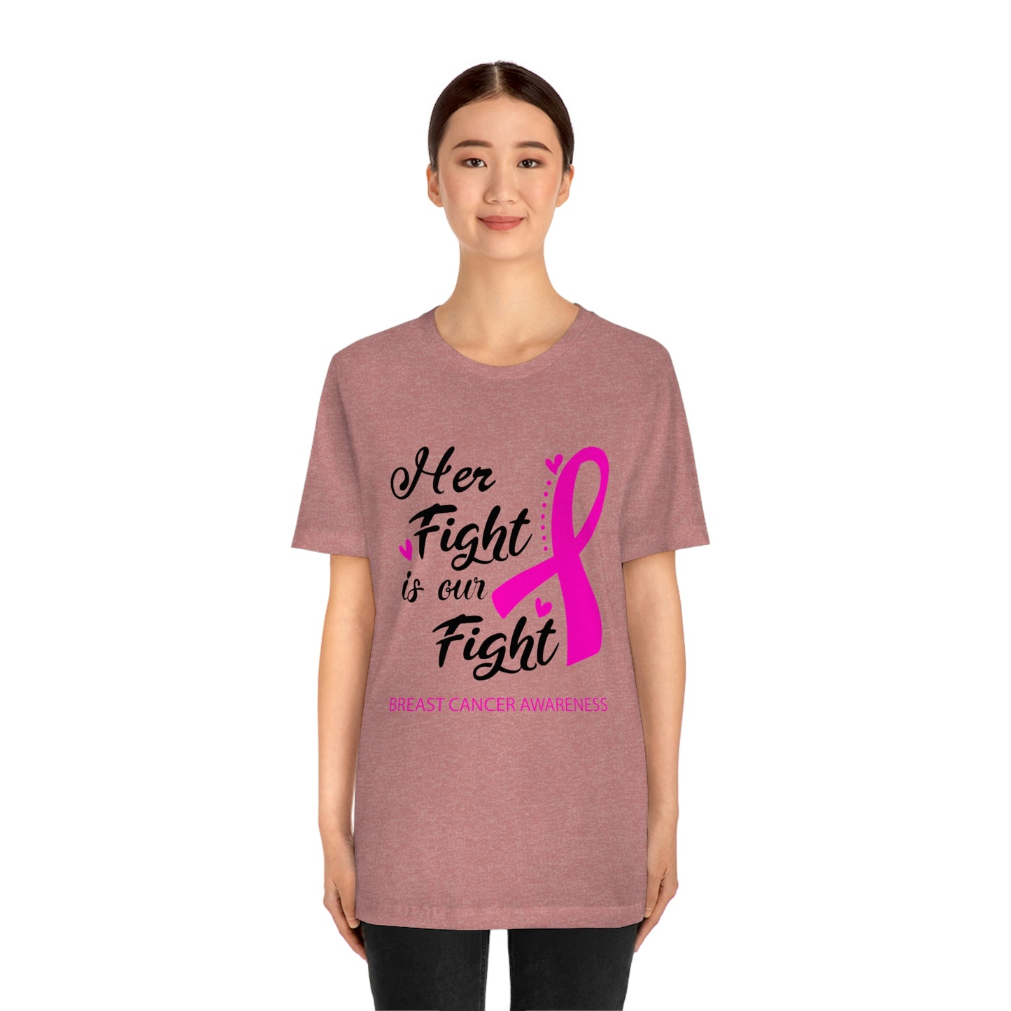 Her fight is our fight (white font) Tee