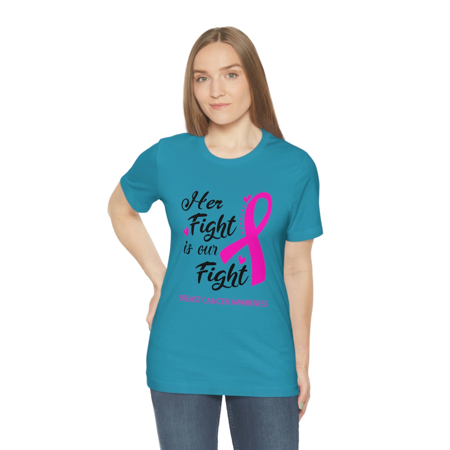 Her fight is our fight (white font) Tee