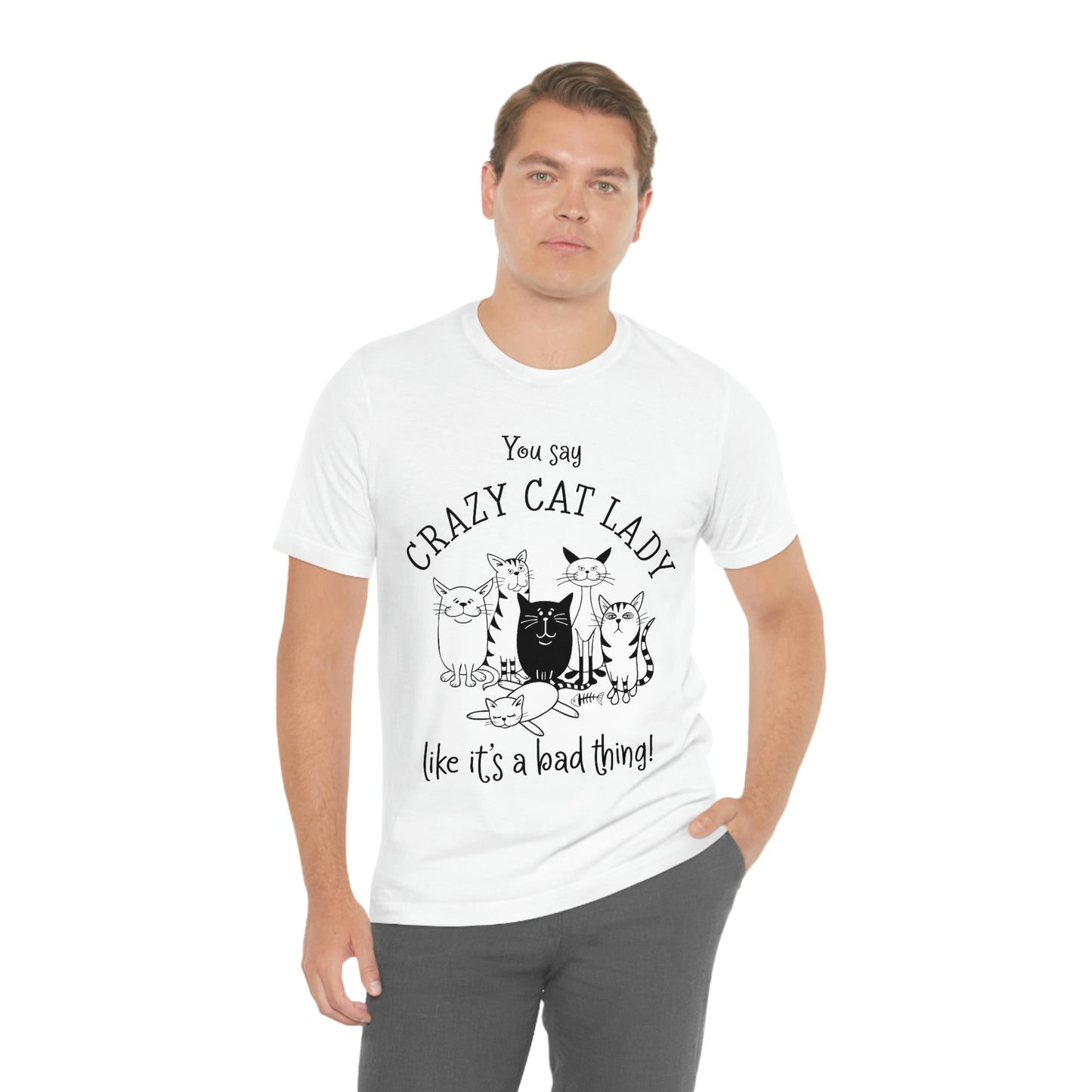 Crazy Cat Lady  Short Sleeve Tee