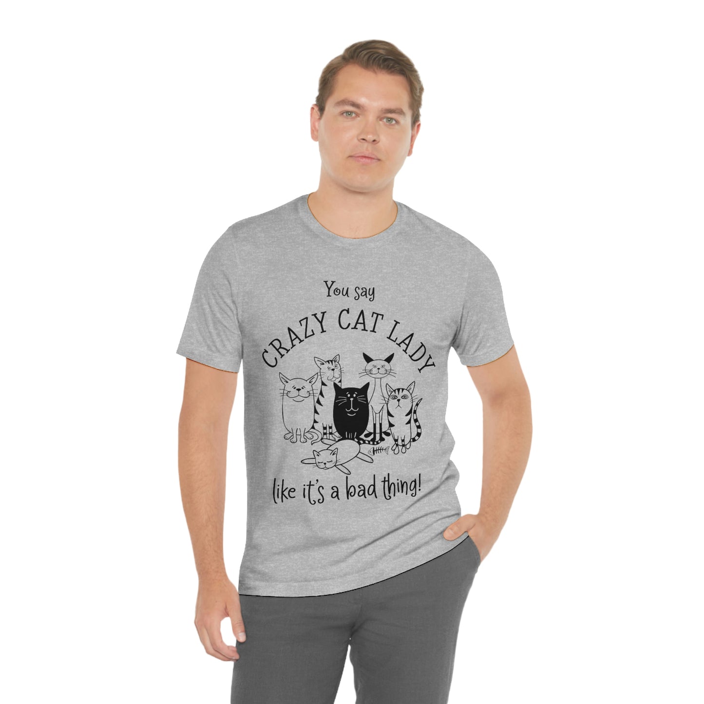 Crazy Cat Lady  Short Sleeve Tee