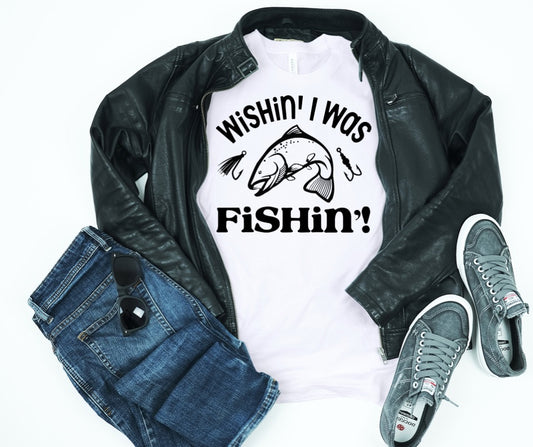 Wishin I Was Fishin T-Shirt