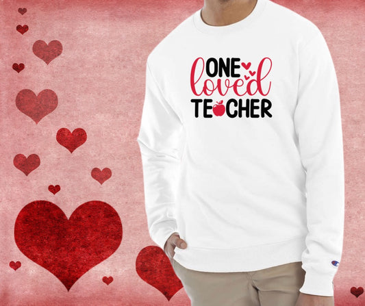 One Loved Teacher Crewneck