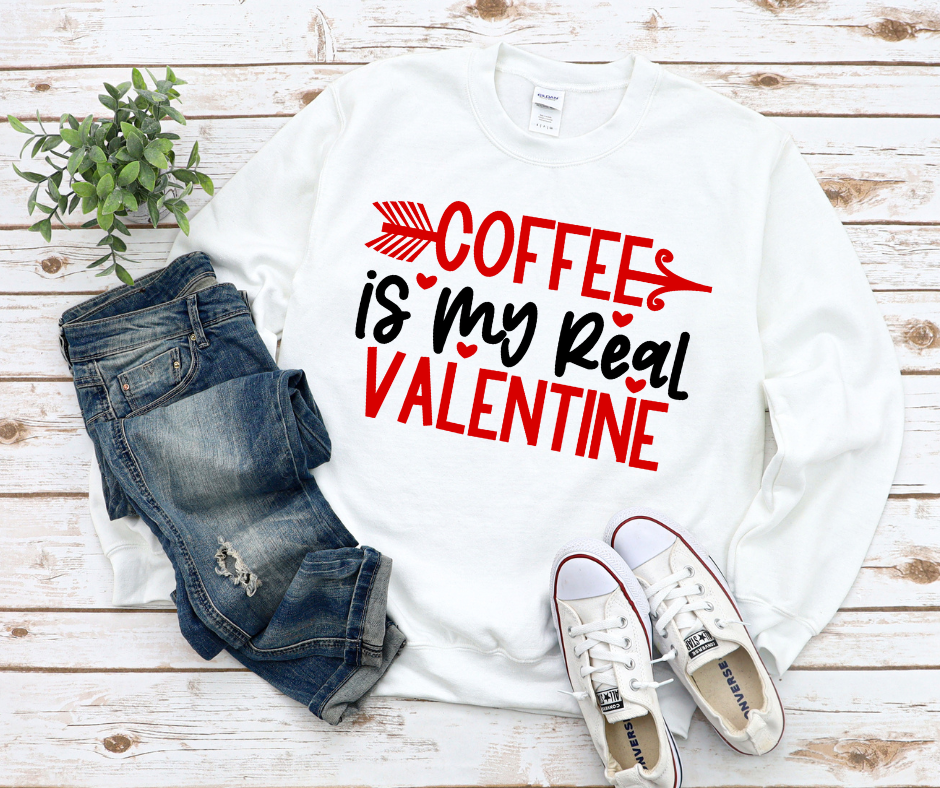 Coffee Is My Real Valentine Crewneck